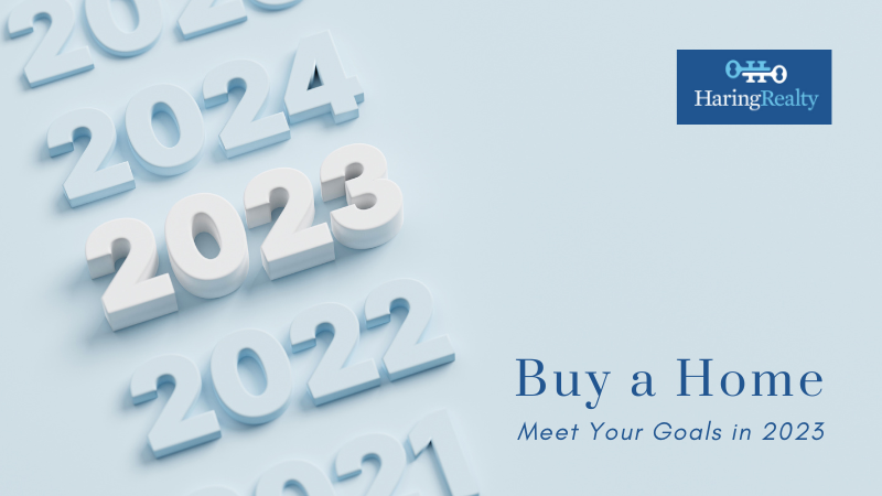 Buy a Home in 2023 - Haring Realty