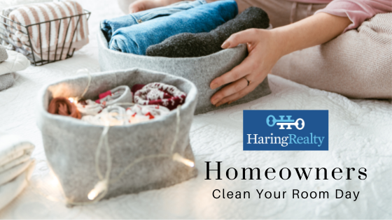Clean Your Room Day - Homeowners - Haring Realty