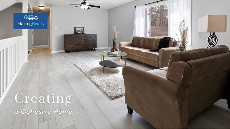 Design a More Cohesive Home - Homeowners - Haring Realty