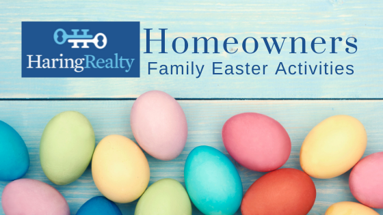 Easter Family Fun - Homeowners - Haring Realty