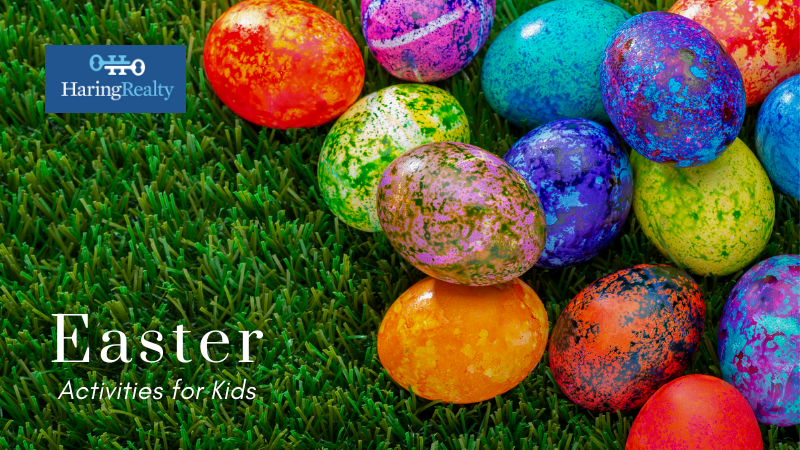 Easter Activities With Kids - Haring Realty