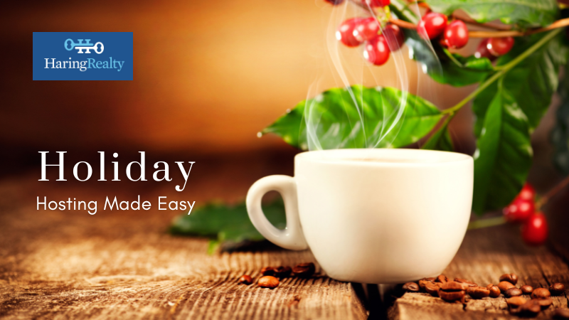 Holiday Houseguests - Homeowners - Haring Realty