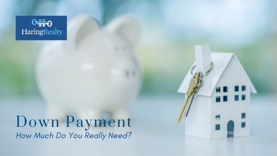 Down Payment Amounts - Buy a Home - Haring Realty