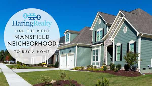 Find the Right Mansfield Neighborhood
