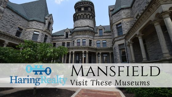 Museums Around Mansfield, OH - Haring Realty