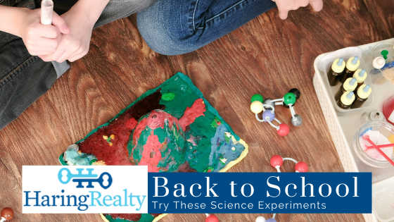 Safe Science Experiments - Homeowners - Haring Realty