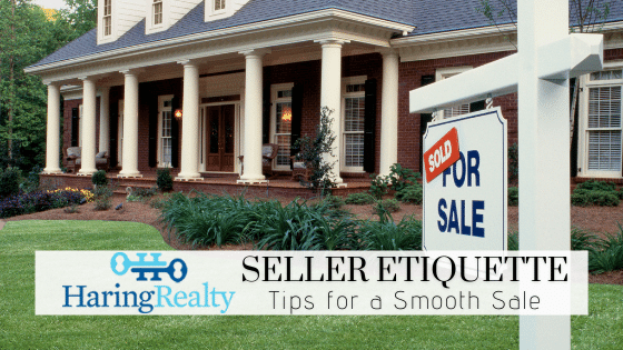 Seller Etiquette - Haring Realty